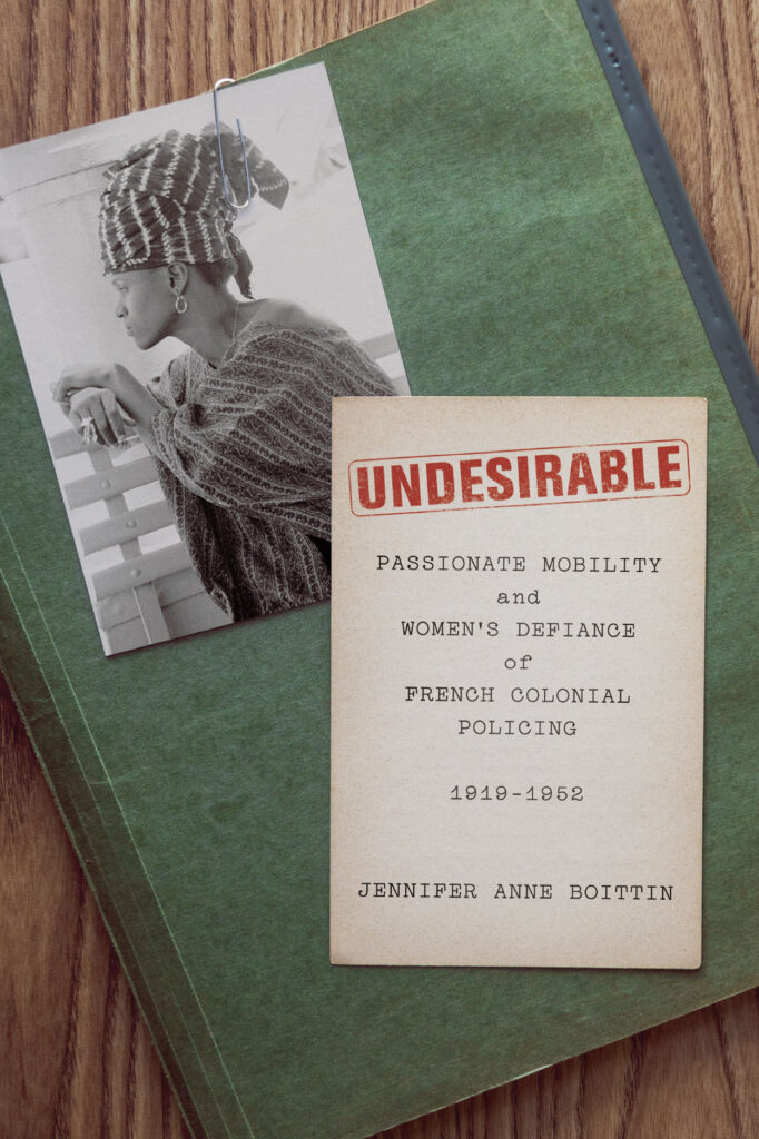 Undesirable Passionate Mobility and Women’s Defiance of French Colonial Policing, 1919–1952